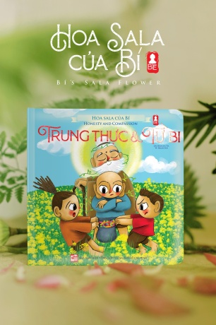 HOA SALA CỦA BÍ - TẬP 4: TRUNG THỰC VÀ TỪ BI : PHIÊN BẢN SONG NGỮ VIỆT - ANH